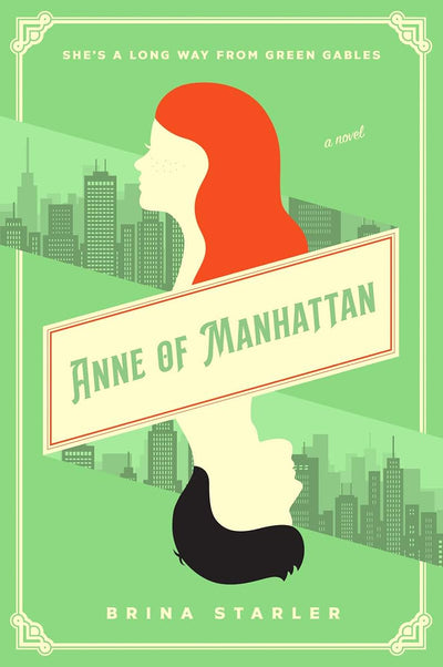 Anne of Manhattan: A Novel