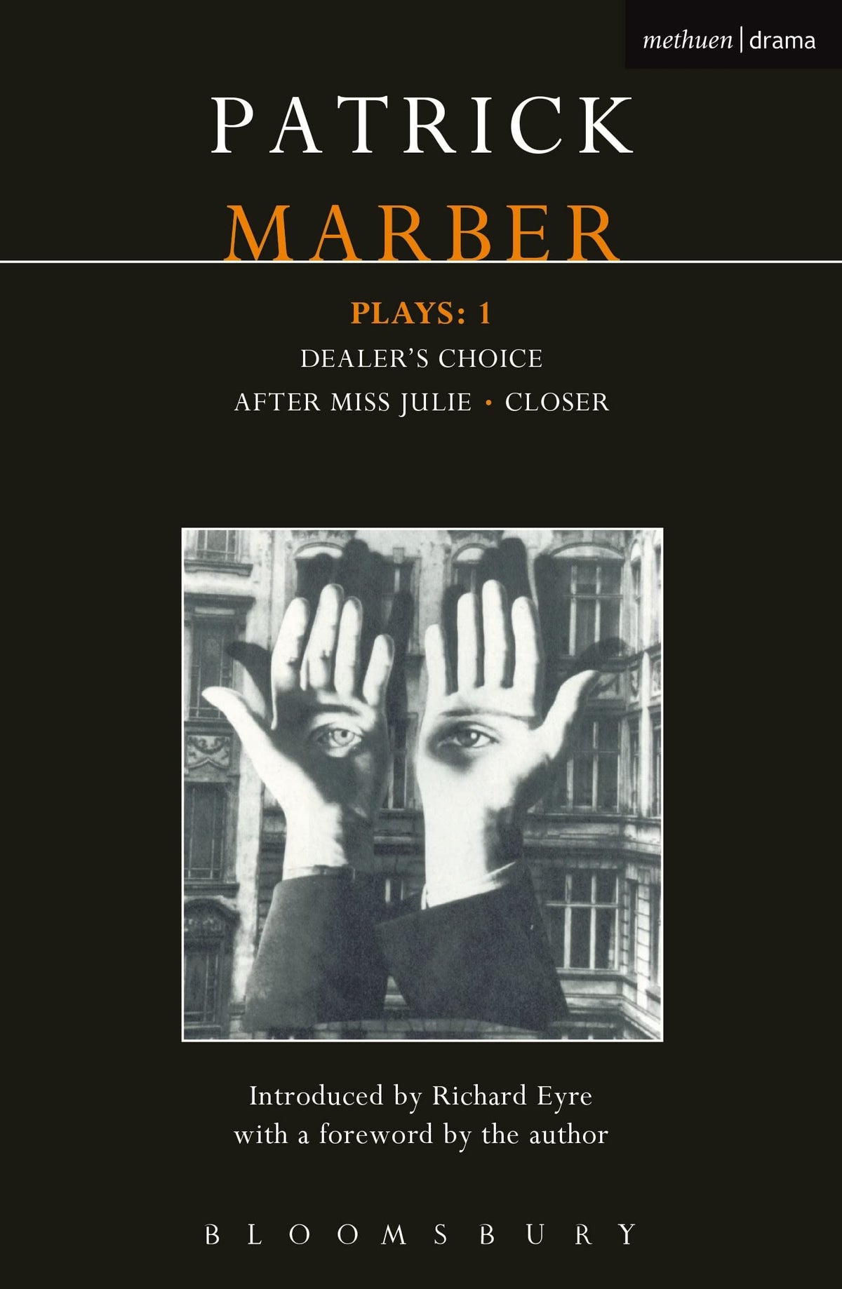 Marber Plays: 1: After Miss Julie; Closer; Dealer's Choice (Contemporary Dramatists)