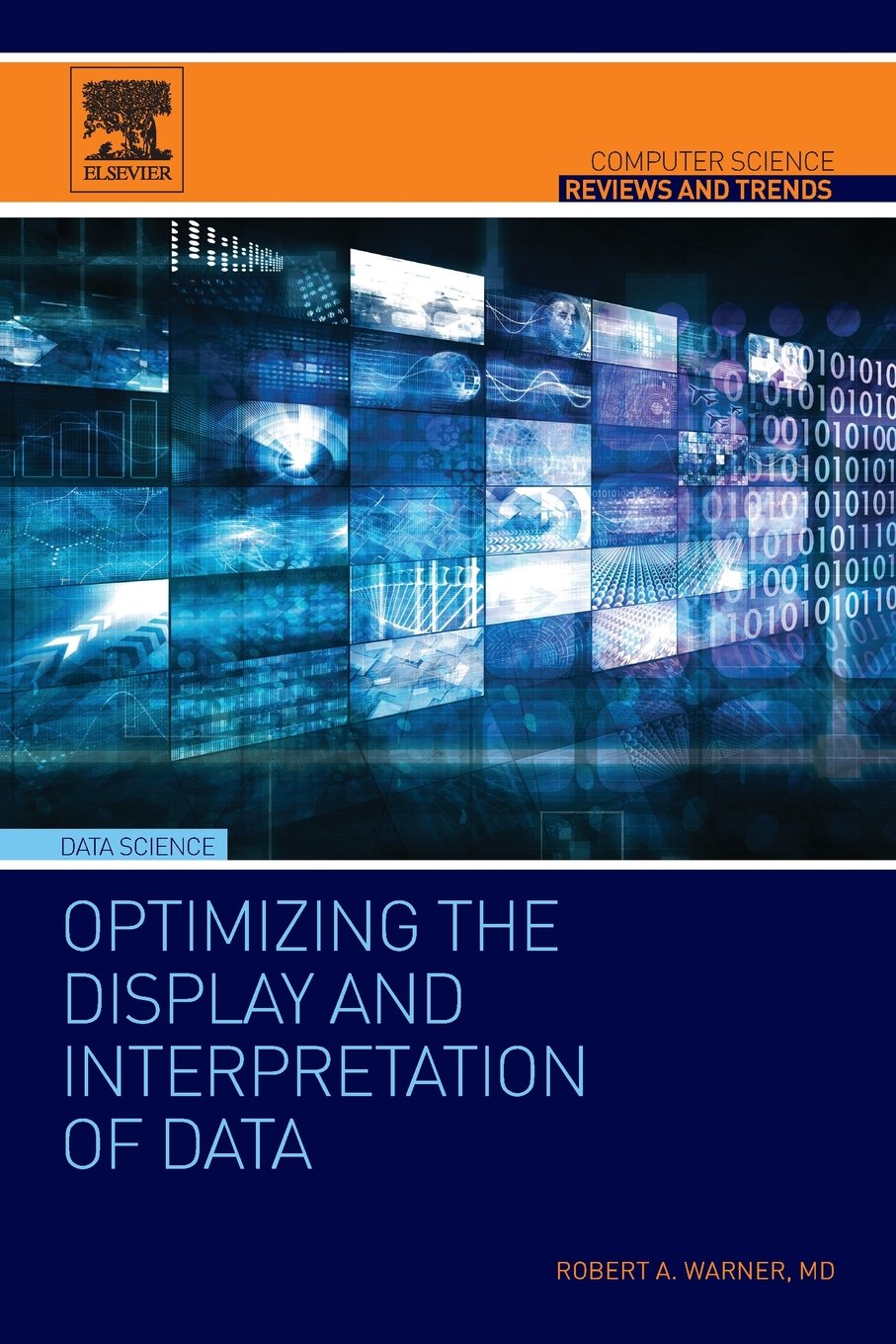 Optimizing the Display and Interpretation of Data (Computer Science Reviews and Trends)