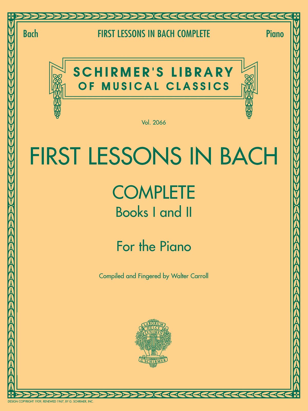 First Lessons in Bach - Complete Books I and II for the Piano (Schirmer's Library of Musical Classics, 2066)