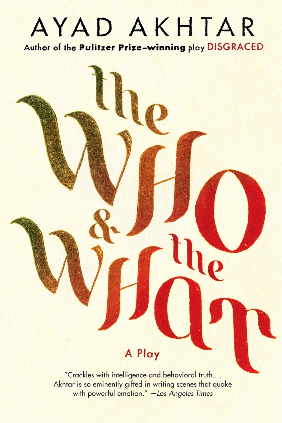 The Who & The What: A Play