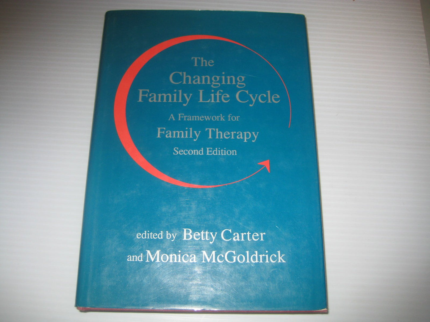 The Changing Family Life Cycle: A Framework for Family Therapy