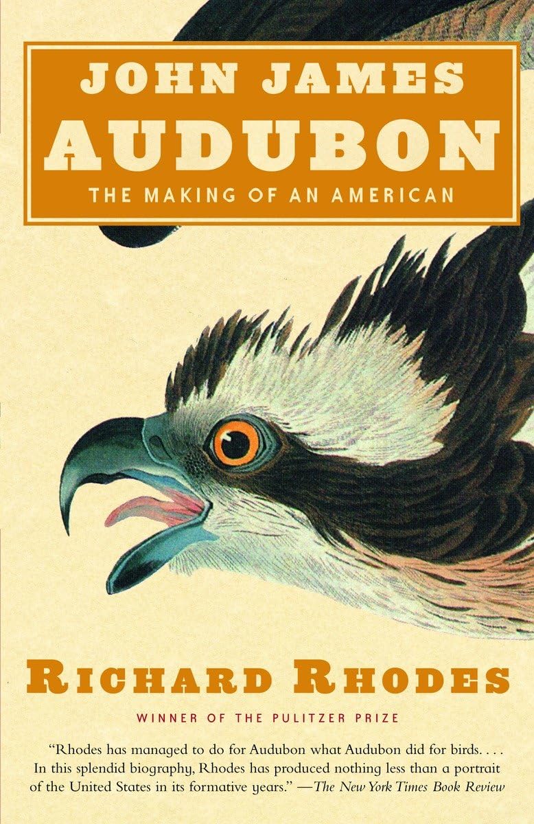 John James Audubon: The Making of an American by Rhodes, Ric