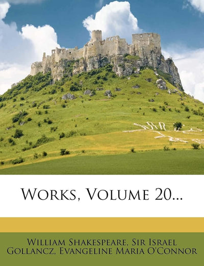 Works, Volume 20...