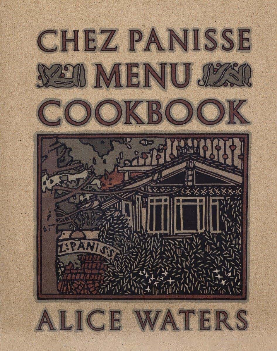 Chez Panisse Menu Cookbook by Waters, Alice