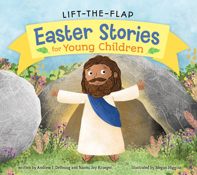 Lift the Flap Easter Stories for Young Children (Lets Explore Bible Stories for Young Children, 2)