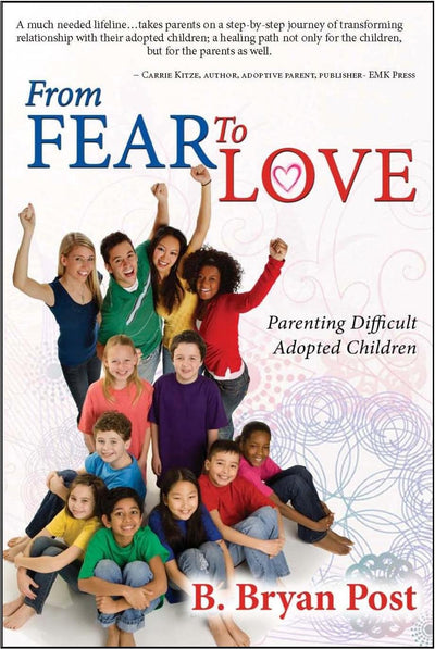 From Fear To Love by Bryan Post