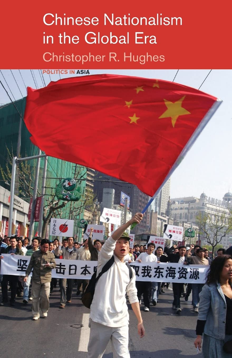 Chinese Nationalism in the Global Era (Politics in Asia)