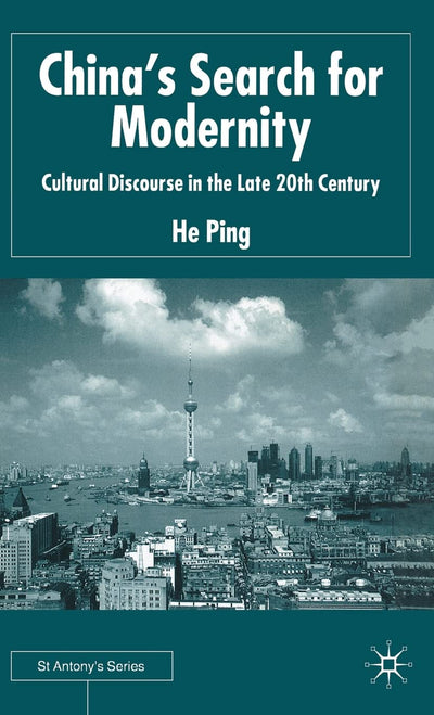 China's Search For Modernity: Cultural Discourse in the Late 20th Century