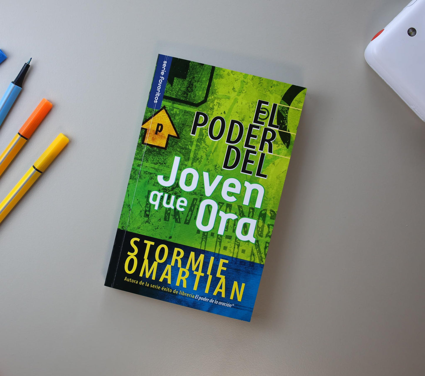 El poder del joven que ora - Serie Favoritos (Spanish Edition)
