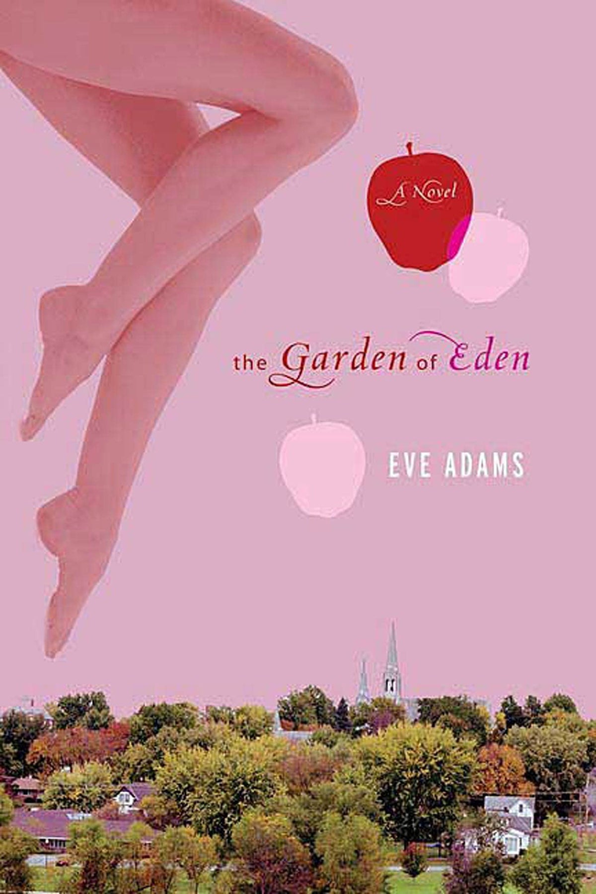 The Garden of Eden: A Novel