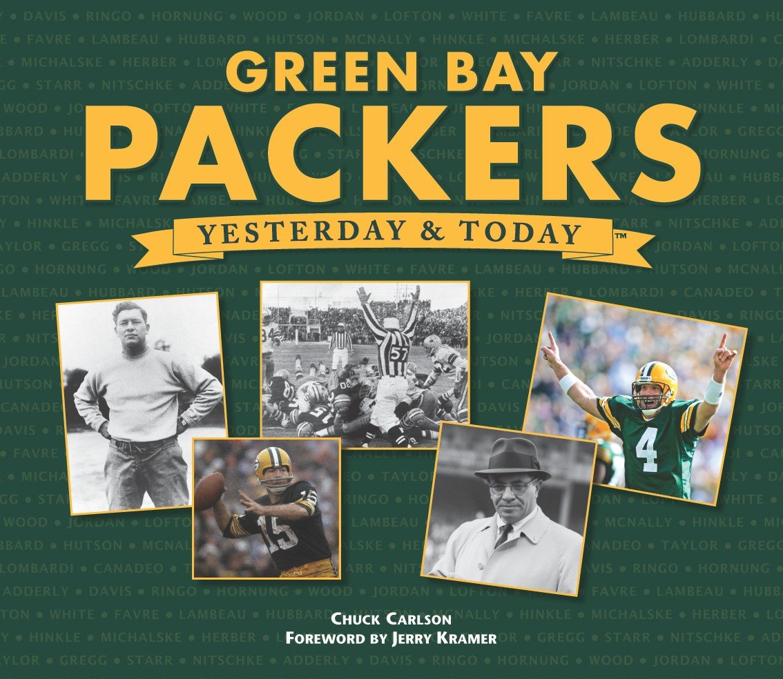 Green Bay Packers: Yesterday & Today