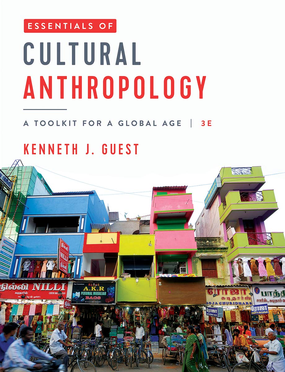 Essentials of Cultural Anthropology: A Toolkit for a Global Age