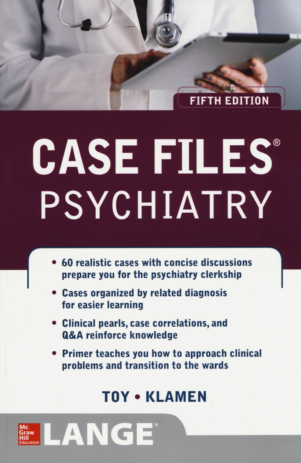 Case Files Psychiatry, Fifth Edition (LANGE Case Files) by T