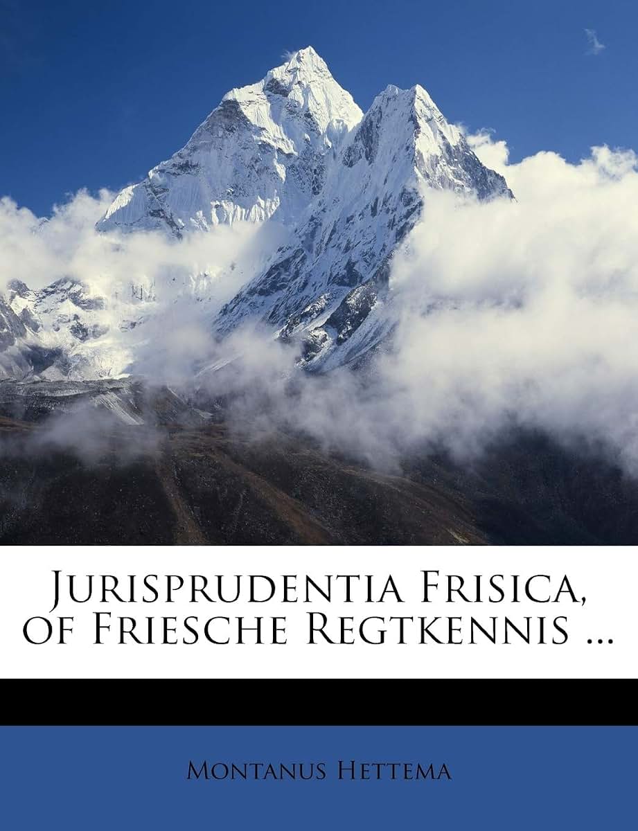 Jurisprudentia Frisica, of Friesche Regtkennis ... (Dutch and English Edition)
