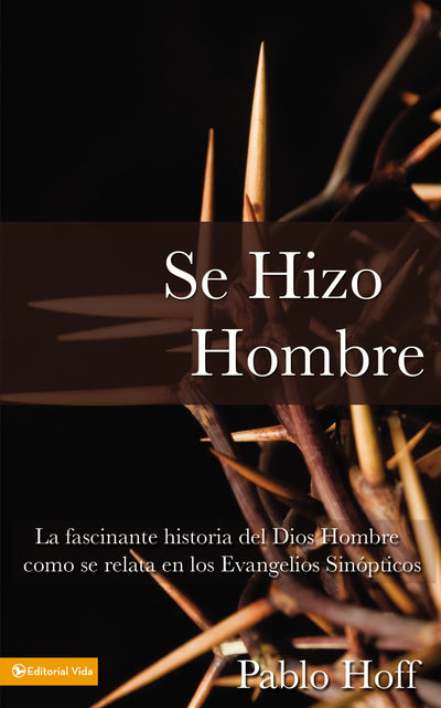 Se hizo hombre