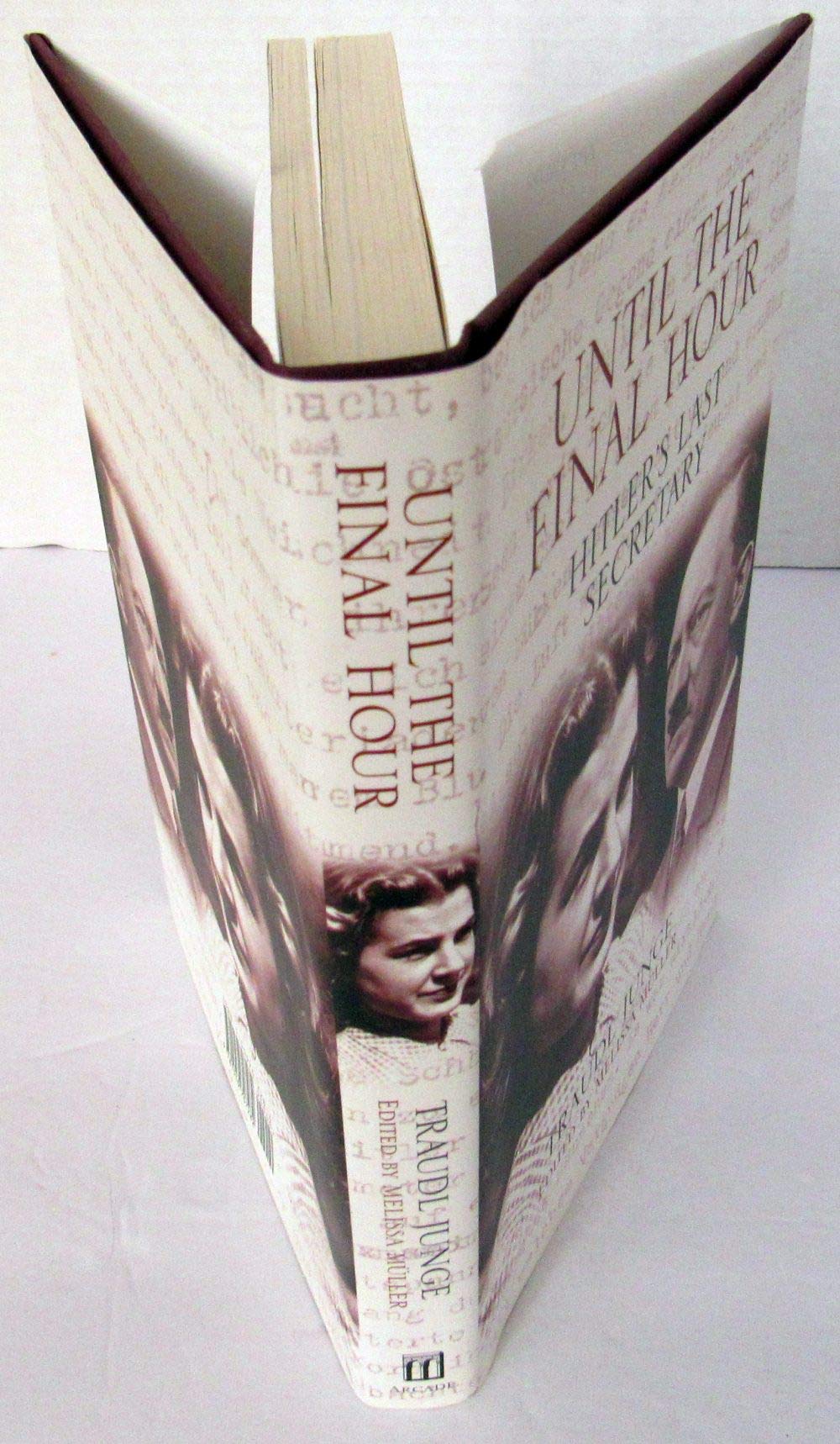 Until the Final Hour: Hitler's Last Secretary