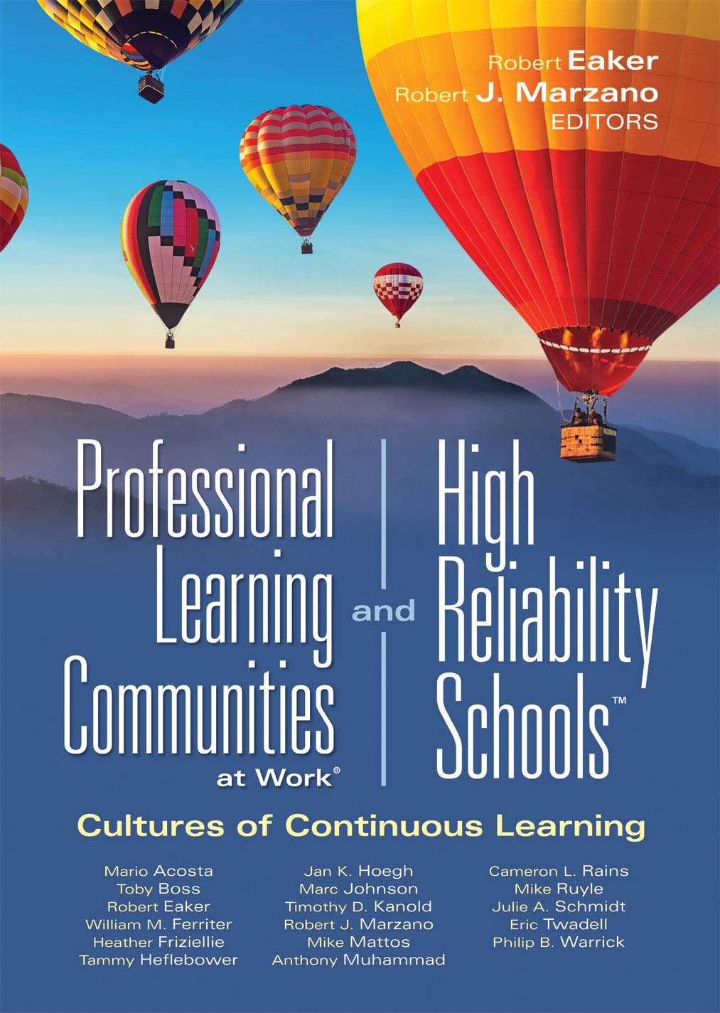 Professional Learning Communities at Work and High Reliability SchoolsTM: Cultures of Continuous Learning (Ensure a viable and guaranteed curriculum) (Leading Edge) (Leading Edge, 11)