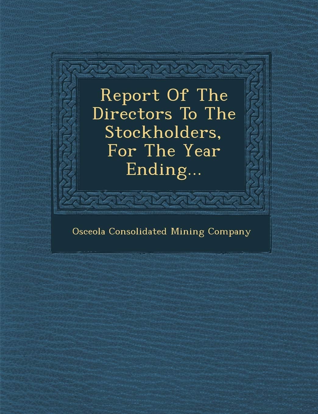 Report of the Directors to the Stockholders, for the Year Ending...