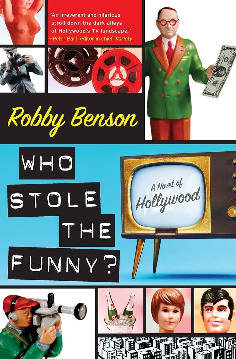 Who Stole the Funny?: A Novel of Hollywood