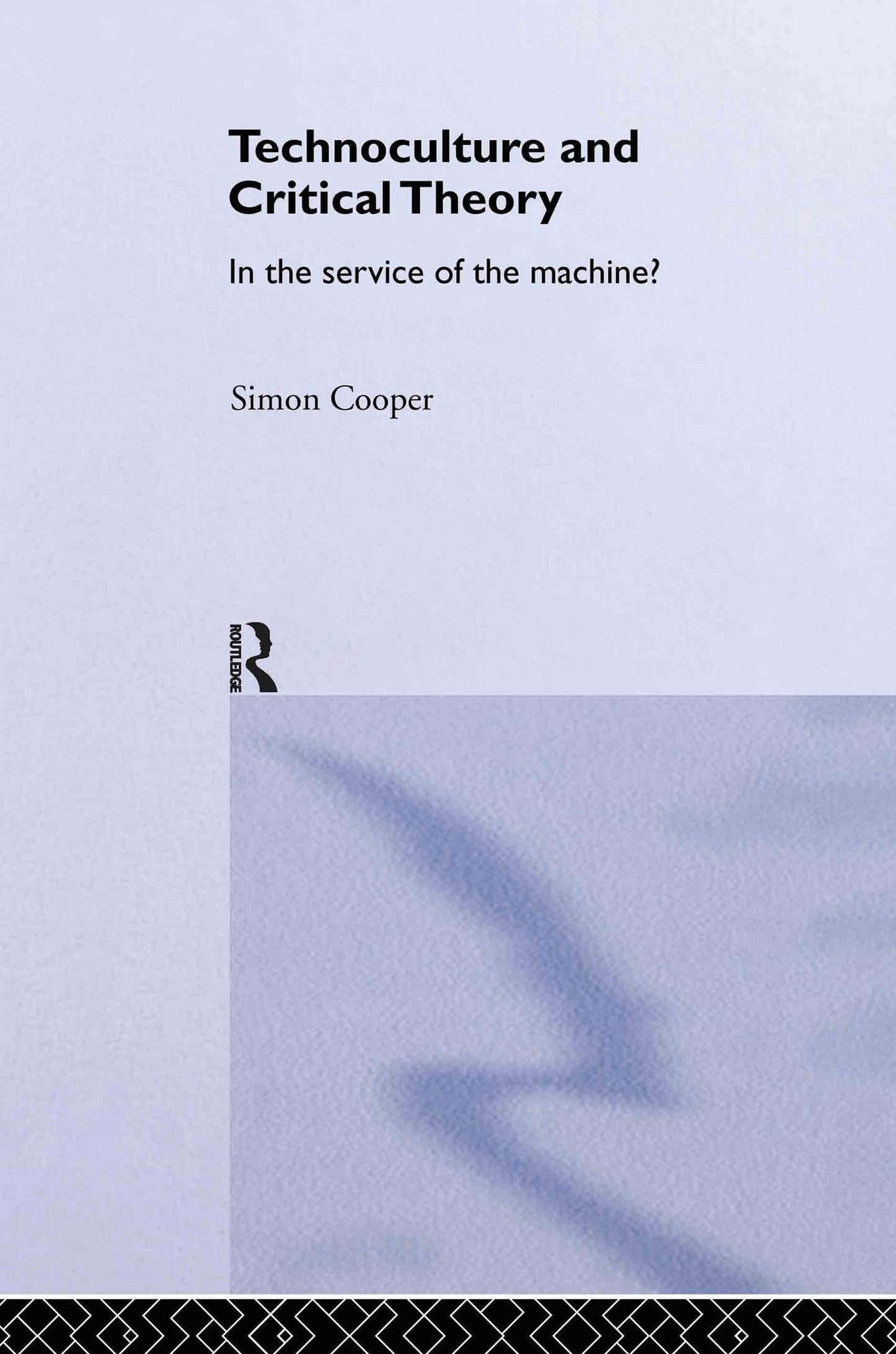 Technoculture and Critical Theory: In the Service of the Machine? (Routledge Studies in Science, Technology and Society)