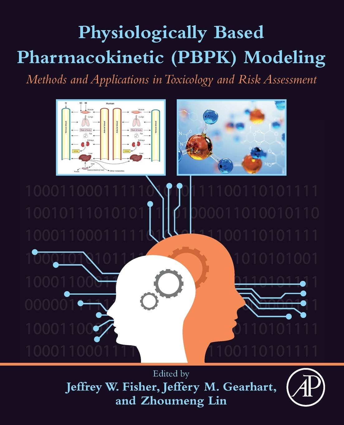 Physiologically Based Pharmacokinetic (PBPK) Modeling: Methods and Applications in Toxicology and Risk Assessment