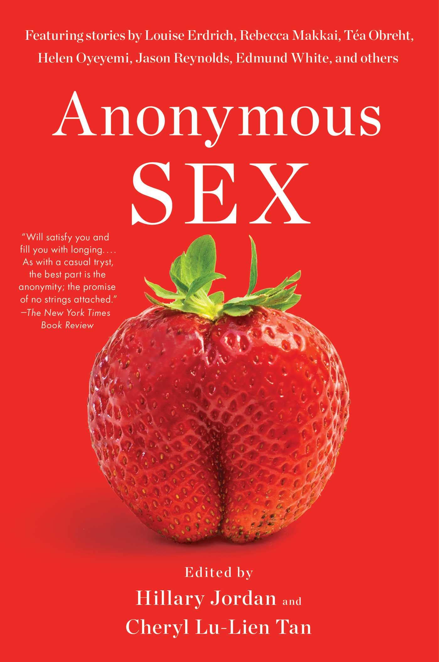 Anonymous Sex by Hillary Jordan