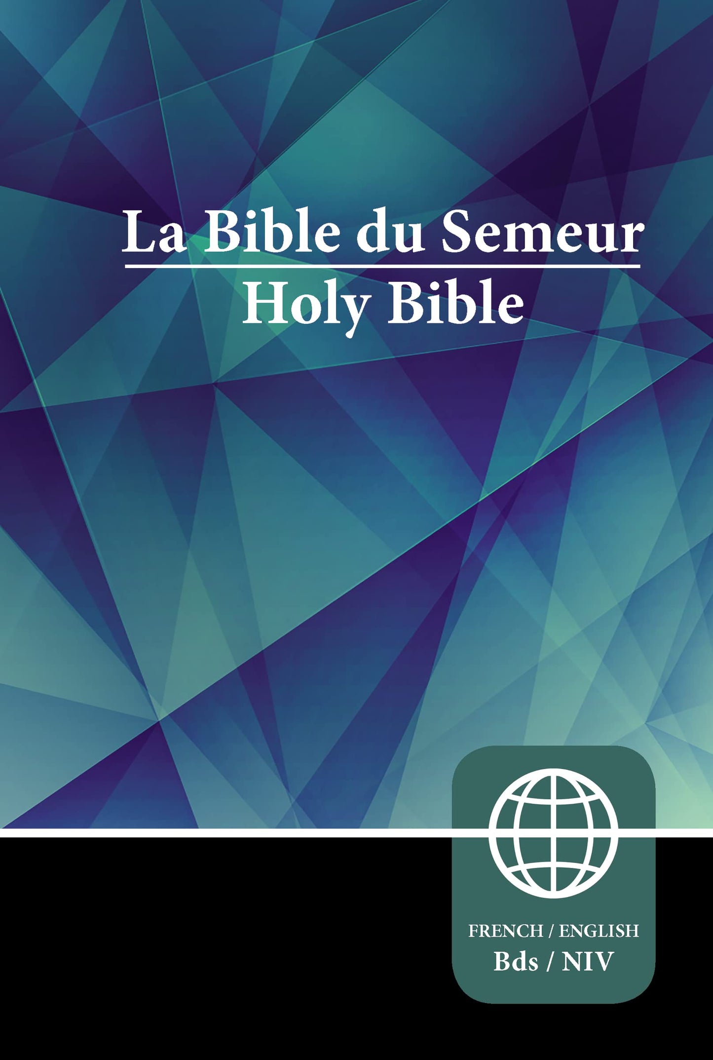 French Semeur/English NIV Bilingual Bible, Hardcover (French Edition)