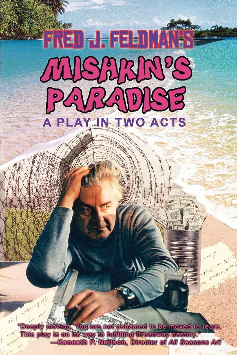 Mishkin's Paradise: A Play In Two Acts