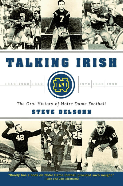 Talking Irish: The Oral History of Notre Dame Football