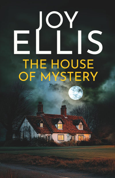 THE HOUSE OF MYSTERY an addictive crime thriller full of twists (Ellie McEwan)