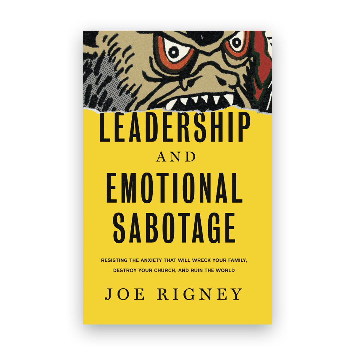 Leadership and Emotional Sabotage: Resisting Anxiety