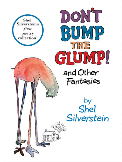 Don't Bump the Glump!: And Other Fantasies