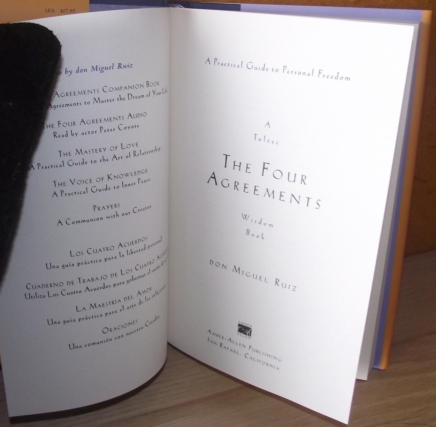 The Four Agreements: A Practical Guide to Personal Freedom, A Toltec Wisdom Book
