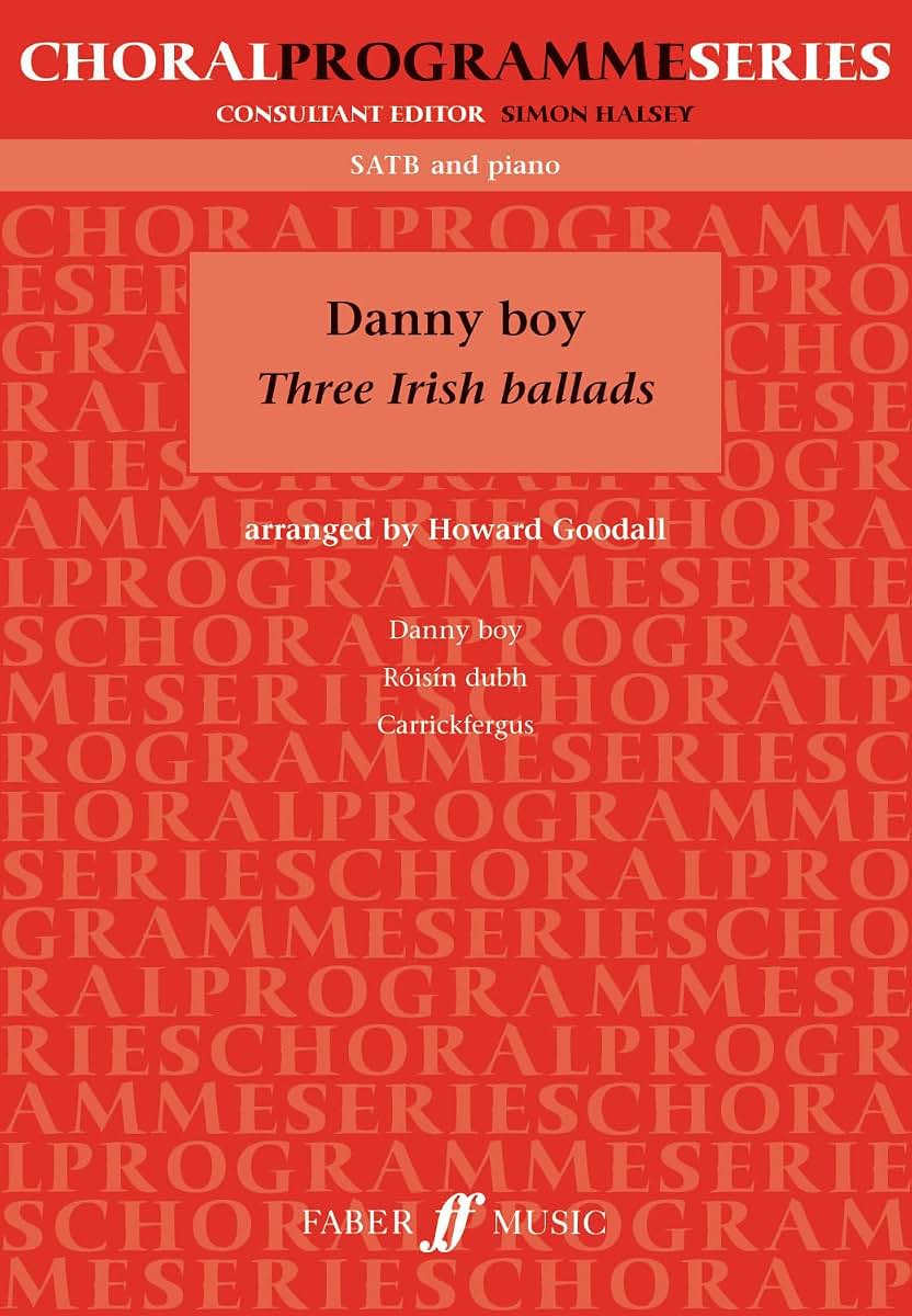 Danny Boy: Three Irish Balads (Faber Edition: Choral Programme Series)