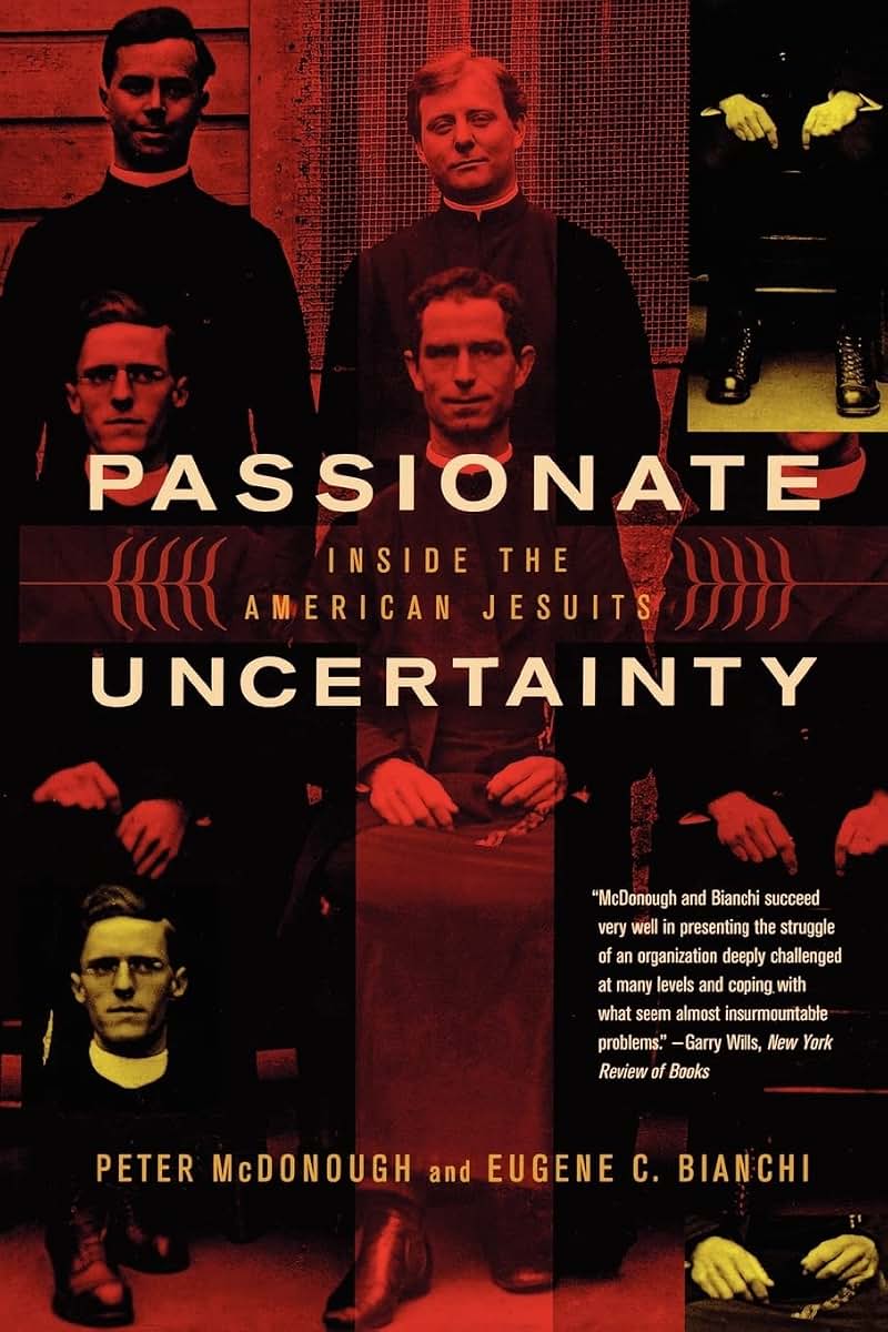 Passionate Uncertainty: Inside the American Jesuits