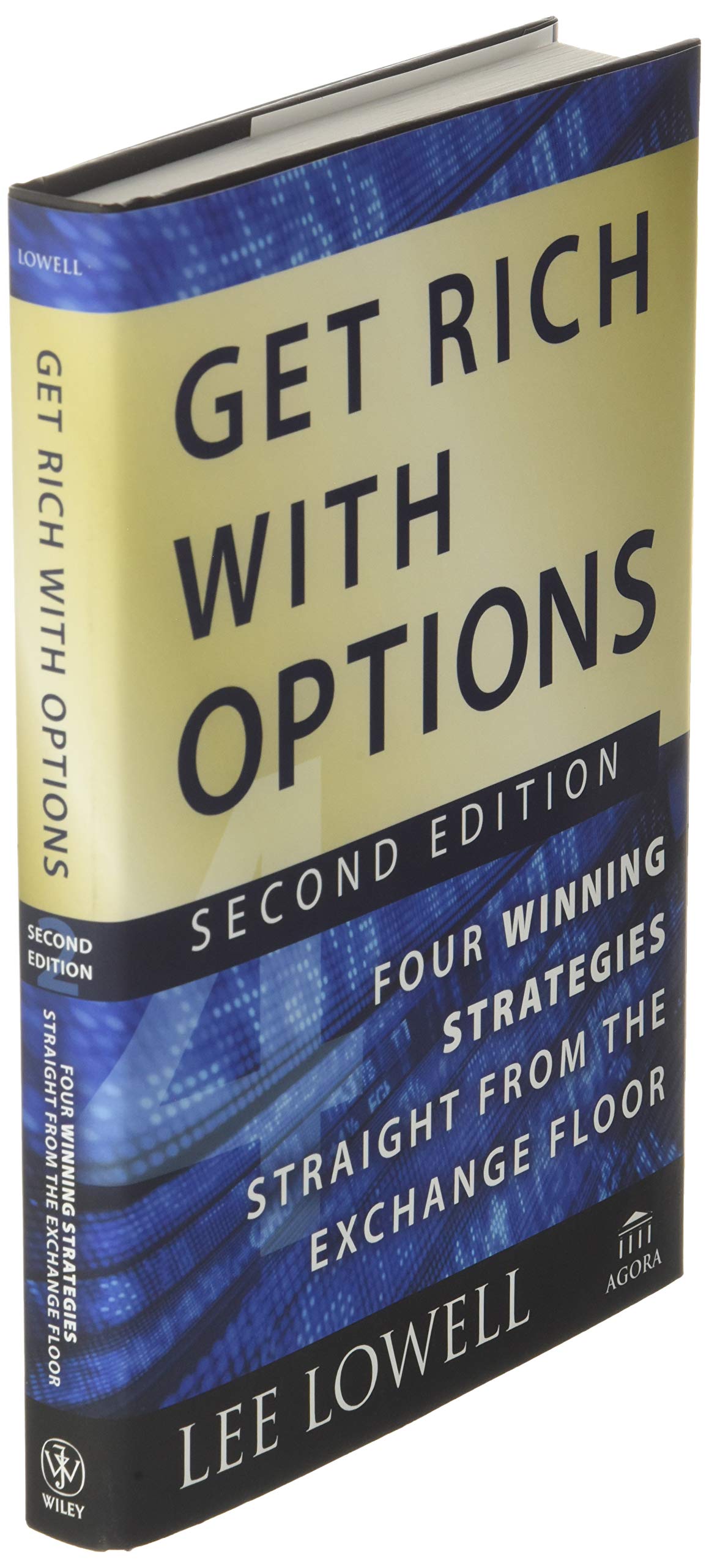 Get Rich with Options: Four Winning Strategies by Miakarts