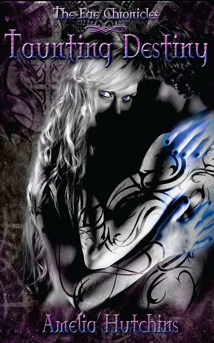Taunting Destiny (The Fae Chronicles)