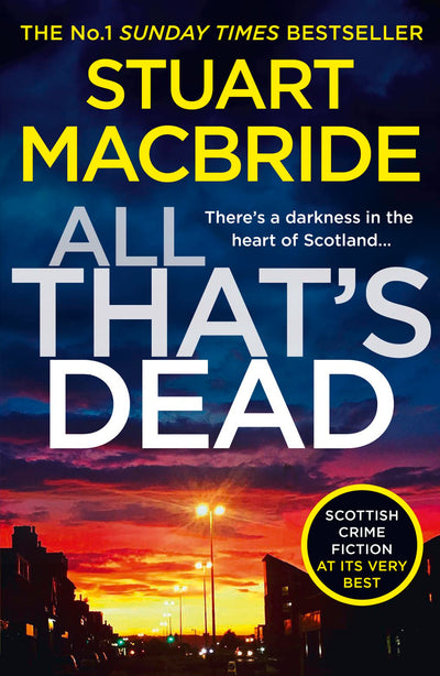 All Thats Dead: The new Logan McRae crime thriller from the No.1 bestselling author (Logan McRae, Book 12)