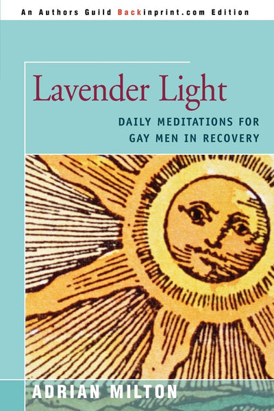 LAVENDER LIGHT: DAILY MEDITATIONS FOR GAY MEN IN RECOVERY