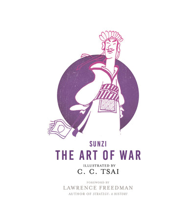 The Art of War: An Illustrated Edition (The Illustrated Library of Chinese Classics)