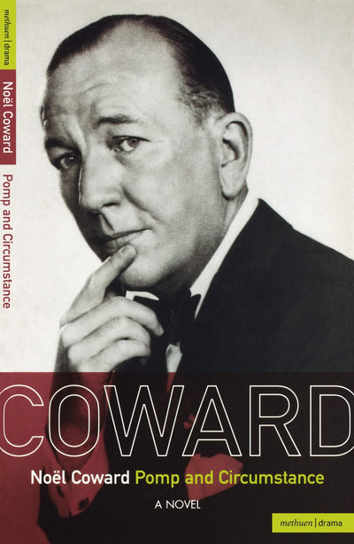 Pomp and Circumstance: A novel (Coward Collection)