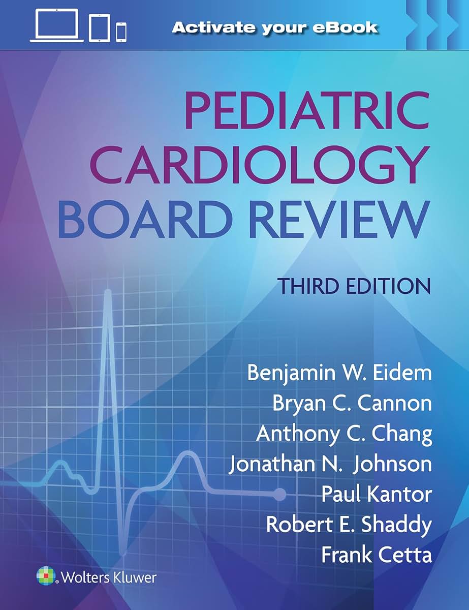 Pediatric Cardiology Board Review: Print eBook with Multimedia