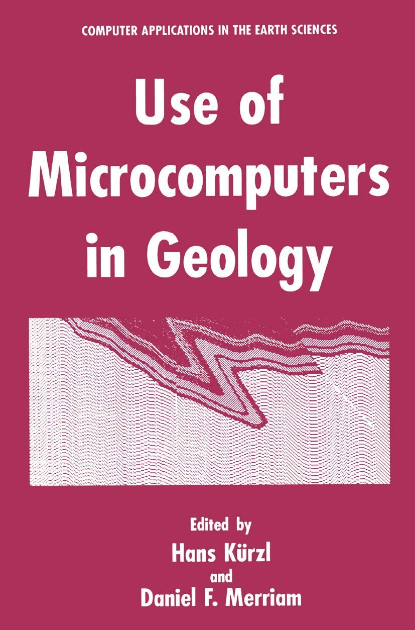 Use of Microcomputers in Geology (Computer Applications in the Earth Sciences)
