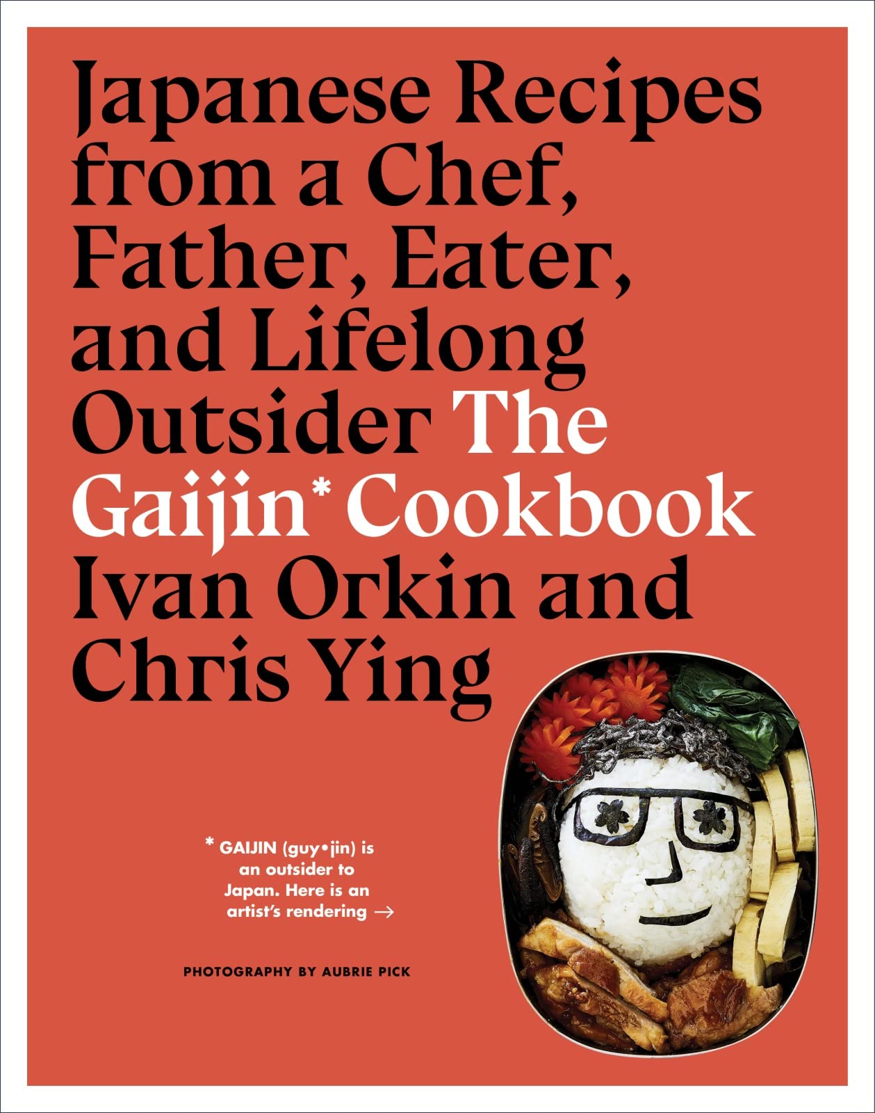 The Gaijin Cookbook: Japanese Recipes from a Chef, Father, E (New)