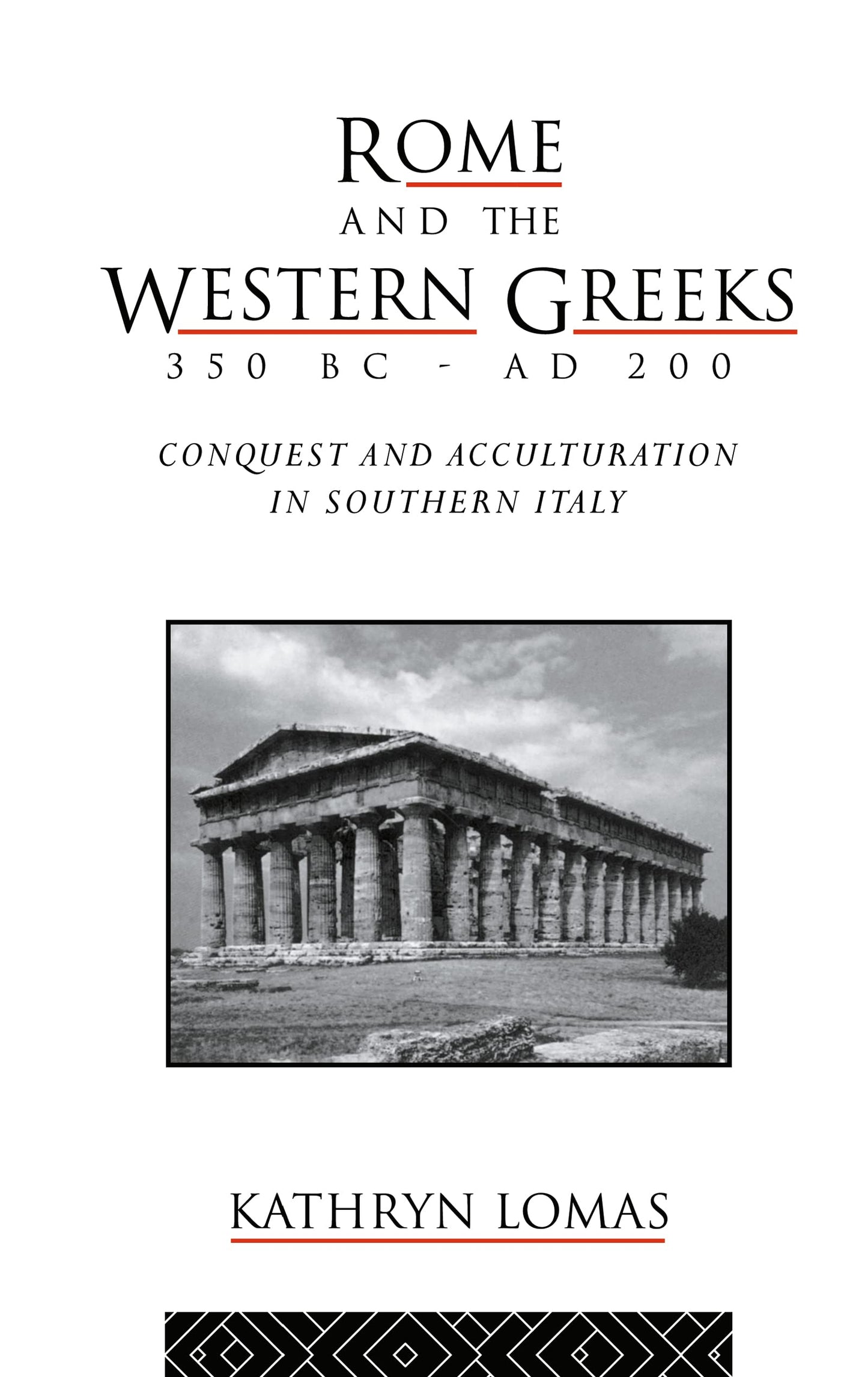 Rome and the Western Greeks, 350 BC - AD 200: Conquest and Acculturation in Southern Italy (Critical Social Thought)
