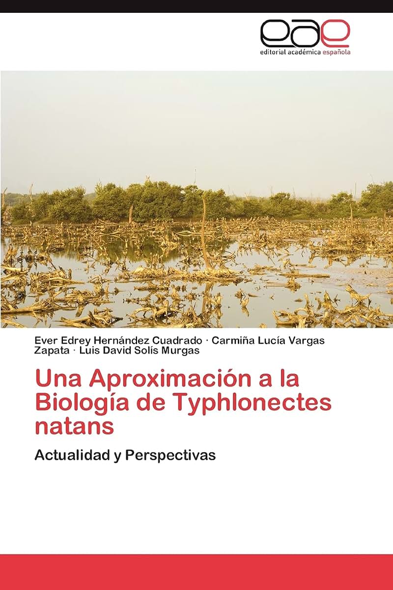 Una Aproximación a la Biología de Typhlonectes natans: Actualidad y Perspectivas (Spanish Edition)