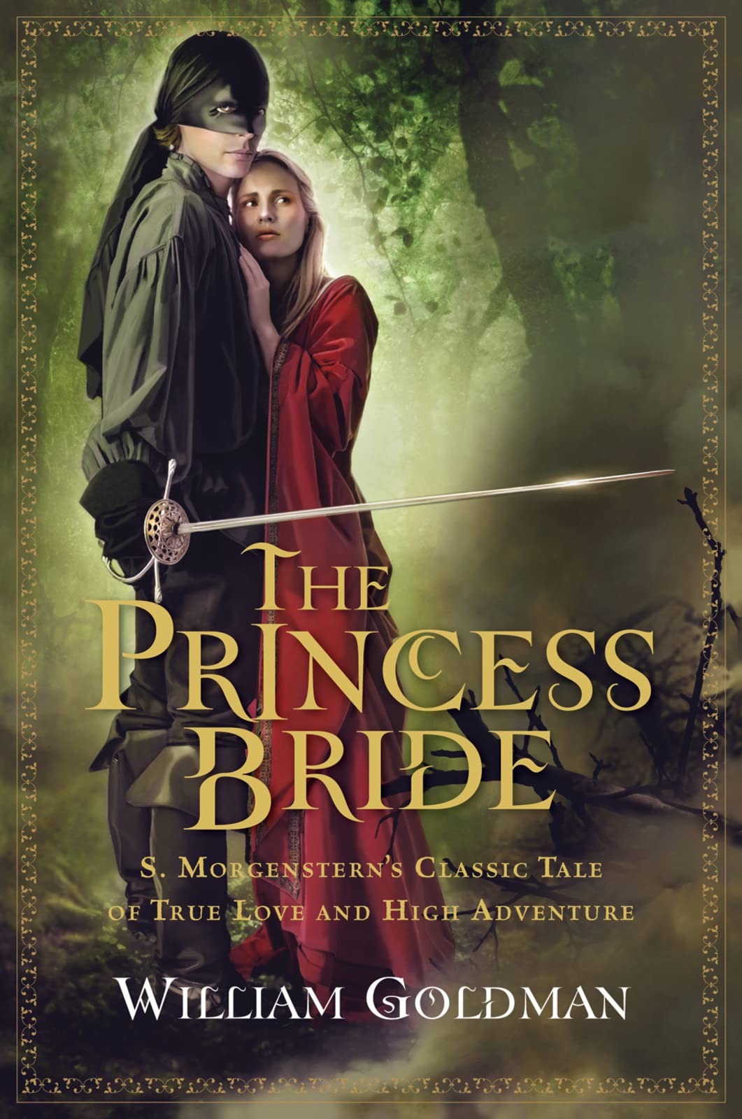 The Princess Bride: S. Morgenstern's Classic Tale of True Lo
