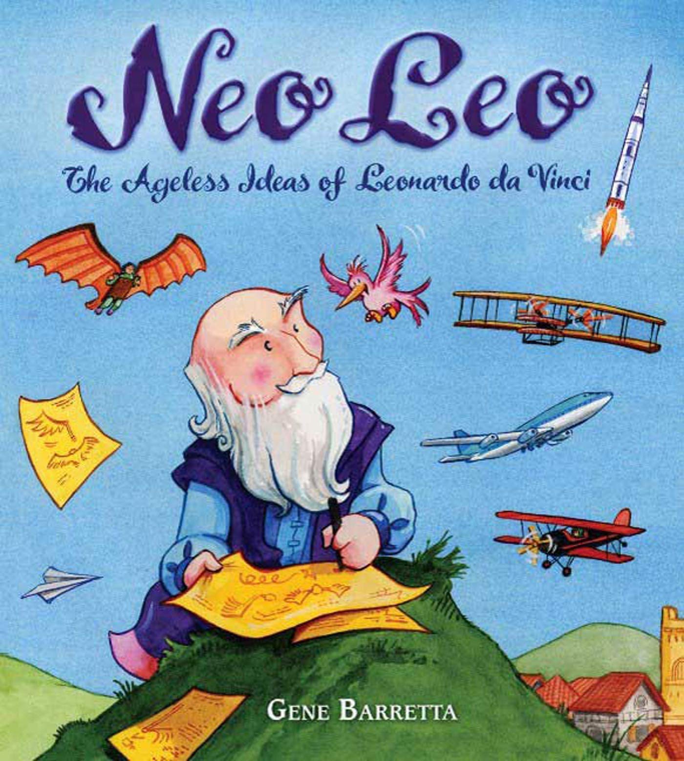 Neo Leo: The Ageless Ideas of Leonardo da Vinci (Famous Inventors in History)