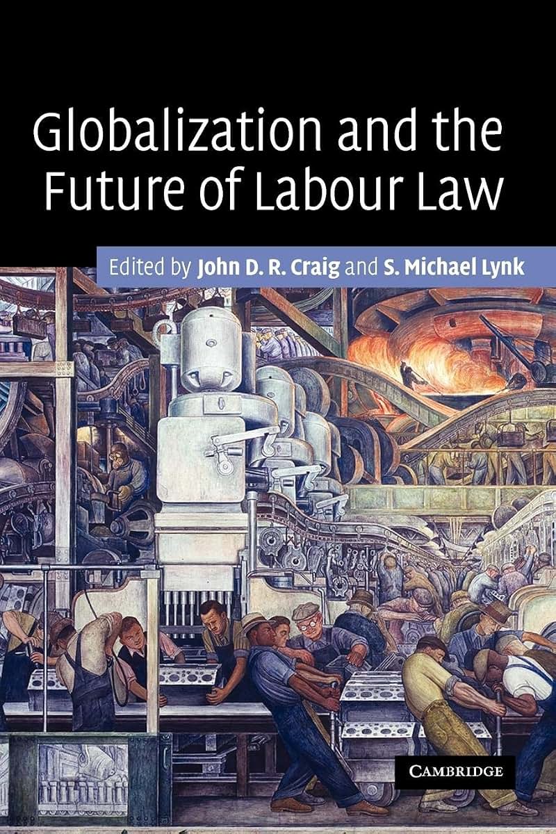 Globalization and the Future of Labour Law